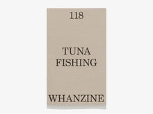 Load image into Gallery viewer, 118, Tuna Fishing