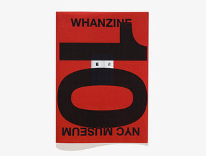 Whanzine 10, NYC Museum
